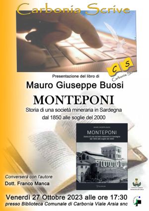 Carbonia Scrive: Monteponi Storia di una Società mineraria in Sardegna dal 1850 alle soglie del 2000