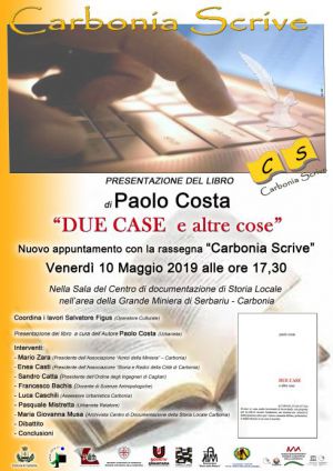 Carbonia Scrive: Due case e altre cose